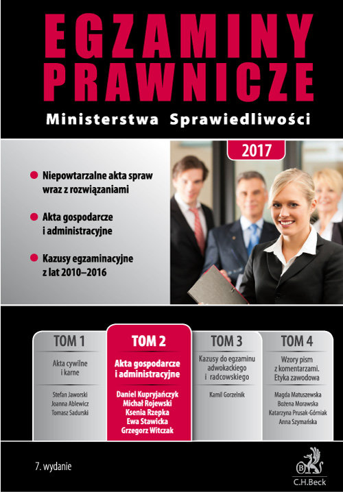 Egzaminy Prawnicze Ministerstwa Sprawiedliwości 2017 Tom 2 Akta gospodarcze i administracyjne