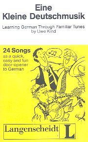 Eine Kleine Deutschmusik. Learning German Through Familiar Tunes. Kaseta audio