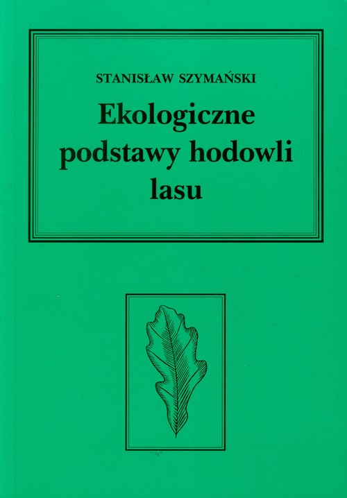 Ekologiczne podstawy hodowli lasu