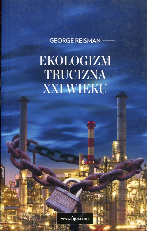 Ekologizm. Trucizna XXI wieku