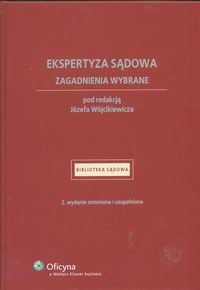 Ekspertyza sądowa Zagadnienia wybrane