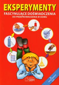 Eksperymenty Fascynujące doświadczenia