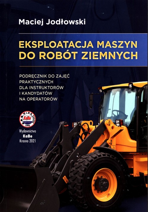 Eksploatacja maszyn do robót ziemnych