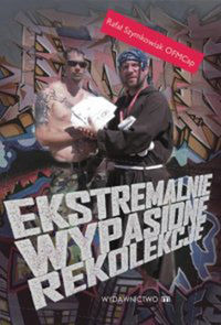 Ekstremalnie wypasione rekolekcje