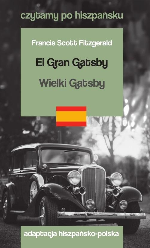 El Gran Gatsby / Wielki Gatsby. Czytamy po hiszpańsku