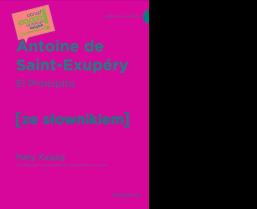 El Principito / Mały Książę z podręcznym słownikiem hiszpańsko-polskim