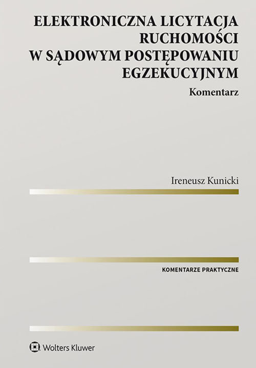 Elektroniczna licytacja ruchomości w sądowym postępowaniu egzekucyjnym Komentarz