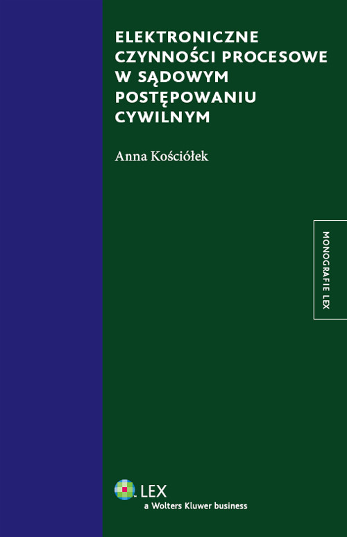 Elektroniczne czynności procesowe w sądowym postępowaniu cywilnym
