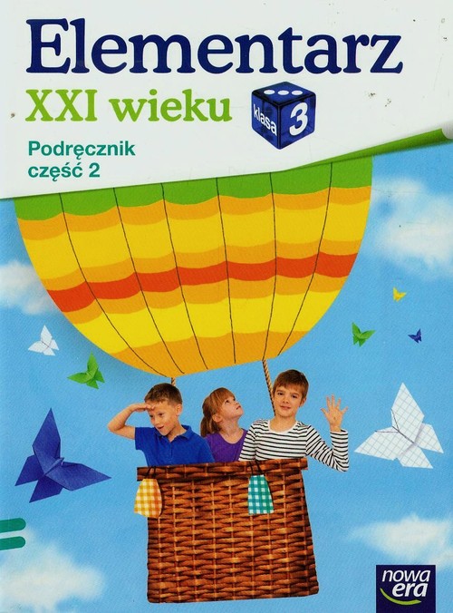 Elementarz XXI wieku. Klasa 3. Podręcznik. Część 2 - szkoła ponadgimnazjalna