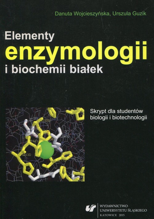 Elementy enzymologii i biochemii białek