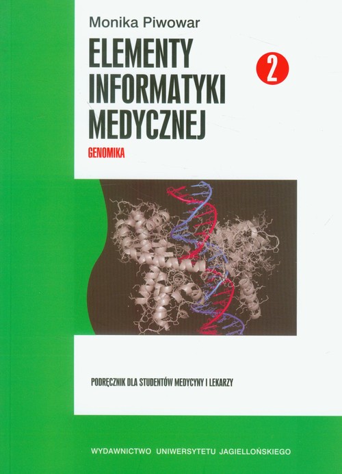 Elementy informatyki medycznej. Część 2. Genomika
