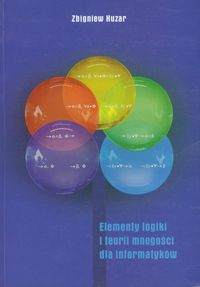 Elementy logiki i teorii mnogości dla informatyków