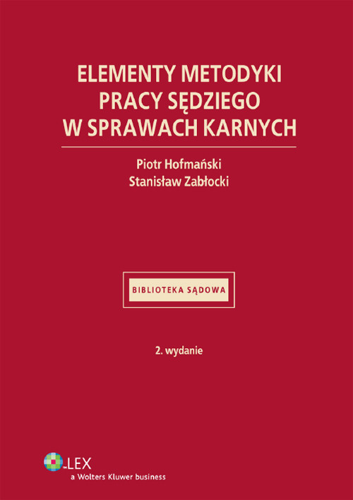 Elementy metodyki pracy sędziego w sprawach karnych