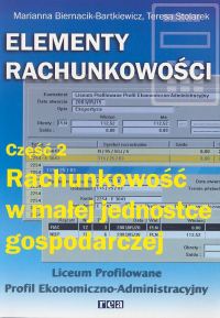 Elementy rachunkowości. Rachunkowość w małej jednostce gospodarczej. Podręcznik. Część 2 (+CD) - szkoła ponadgimnazjalna