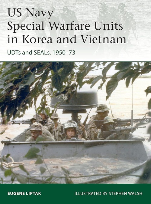 Elite 242 US Navy Special Warfare Units in Korea and Vietnam