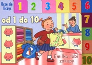Emilka robi zakupy. Uczę się liczyć od 1 do 10