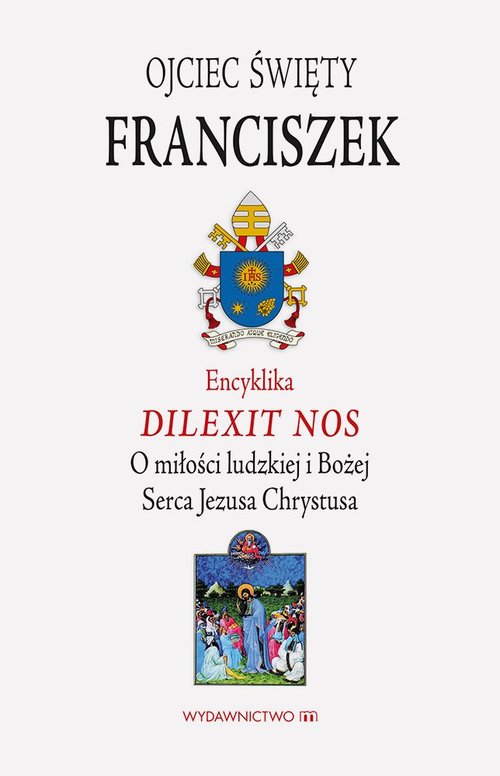 Encyklika Dilexit nos ojca świętego Franciszka
