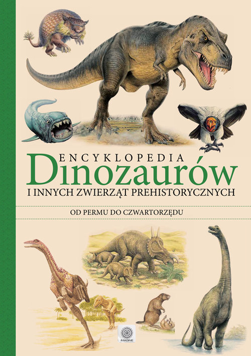 Encyklopedia Dinozaurów i innych zwierząt prehistorycznych