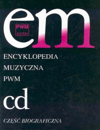 Encyklopedia muzyczna PWM część biograficzna - tom 2 - "CD"