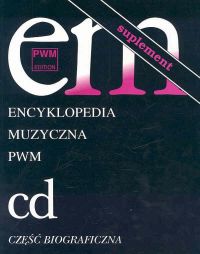 Encyklopedia muzyczna PWM Tom 2 Suplement