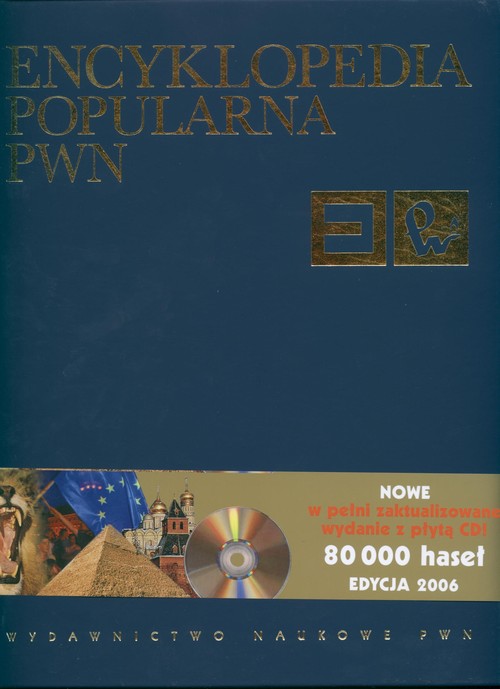 Encyklopedia popularna PWN. Edycja 2006 + płyta CD-ROM