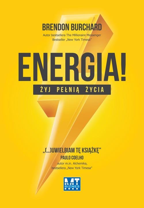 Energia! Żyj pełnią życia. Odkryj 10 rodzajów ludzkiej motywacji