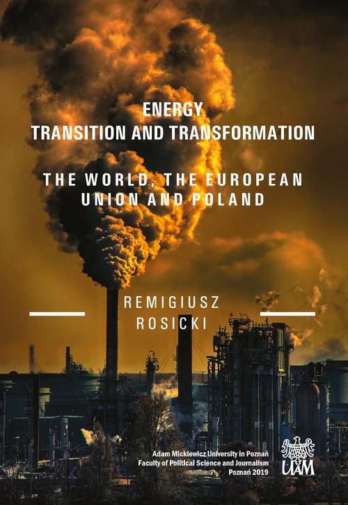 Energy Transition and Transformation The World, the European Union and Poland