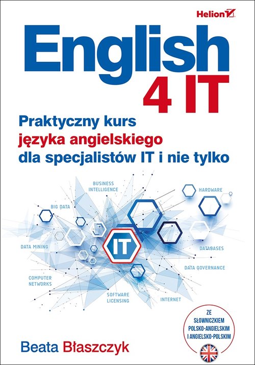 English 4 IT Praktyczny kurs języka angielskiego dla specjalistów IT i nie tylko