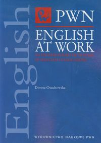 English at Work An English-Polish Dictionary of selected collocations