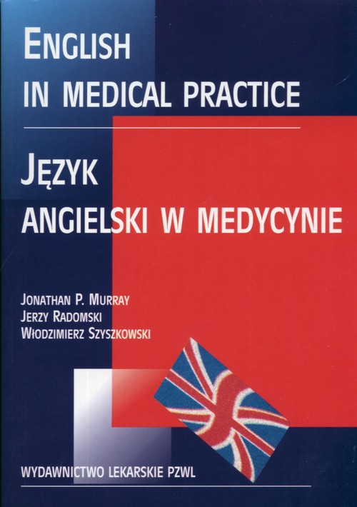 English in medical practice Język angielski w medycynie