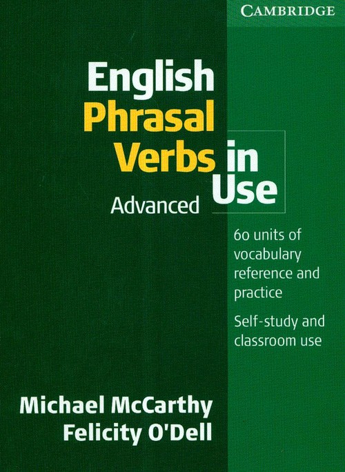 English Phrasal Verbs in Use Advanced