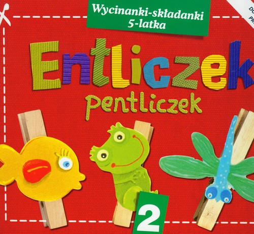 Entliczek Pentliczek 2 wycinanki-składanki 5-latka