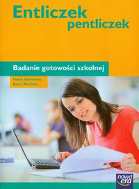 Entliczek pentliczek. Badanie gotowości szkolnej