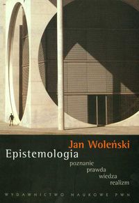 Epistemologia, poznanie, prawda, wiedza, realizm