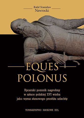 Eques Polonus Rycerski pomnik nagrobny