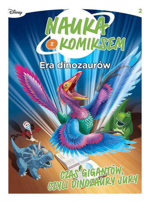 Era dinozaurów. Czas gigantów, czyli dinozaury jury. Tom 2