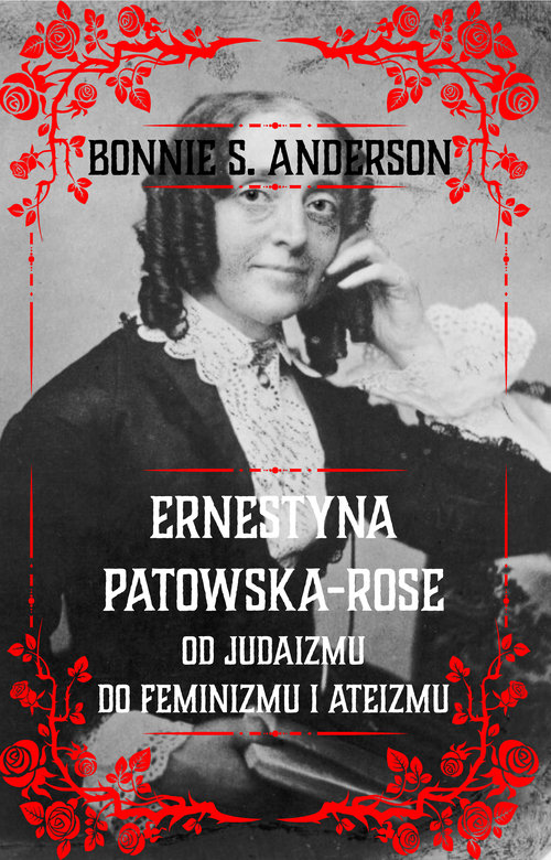 Ernestyna Potowska-Rose Od judaizmu do ateizmu i feminizmu