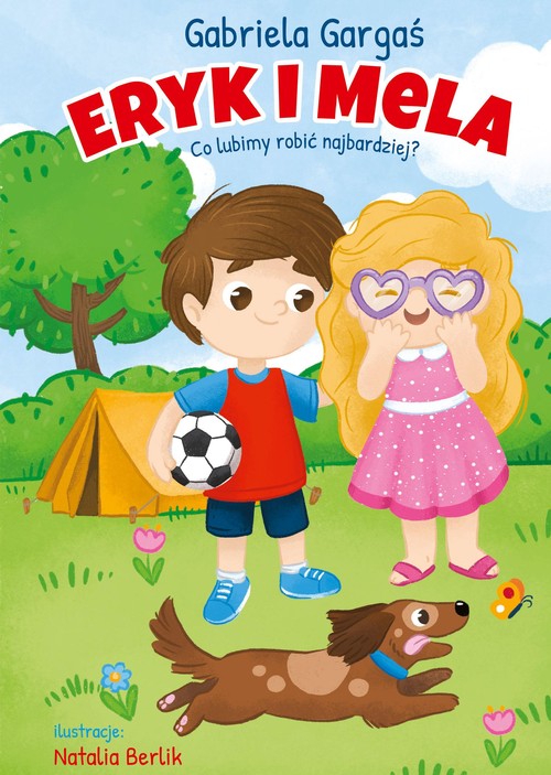 Eryk i Mela Co lubimy robić najbardziej?