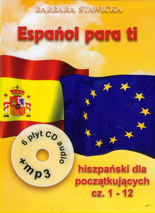Espanol para ti. Hiszpański dla początkujących 1. Części 1-12 (książki + 6 CD)