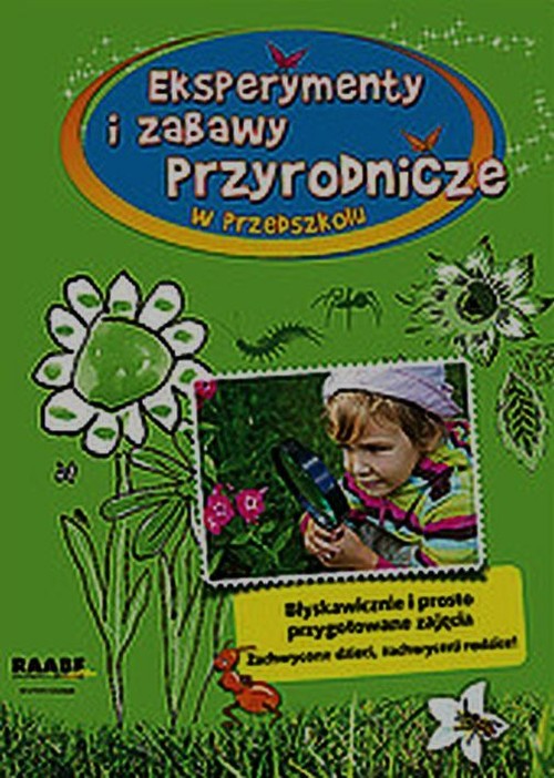 Esperymenty i zabawy przyrodnicze w przedszkolu