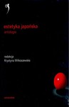 ESTETYKA JAPOŃSKA ANTOLOGIA