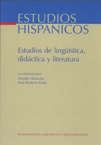 Estudios Hispanicos XIV, Estudios de linguistica, didactica y literatura h