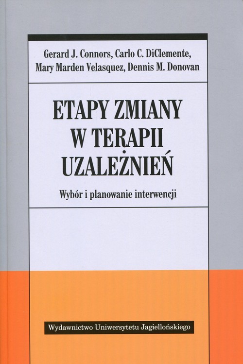 Etapy zmiany w terapii uzależnień. Wybór i planowanie interwencji