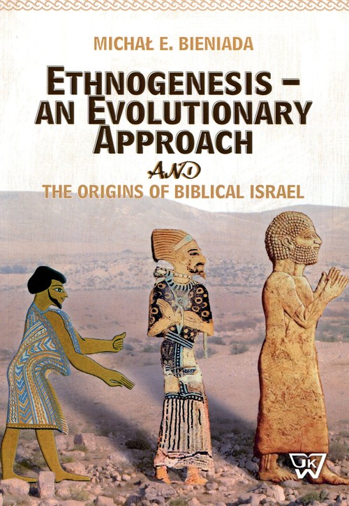 Ethnogenesis an Evolutionary Approach and The Origins of Biblical Israel