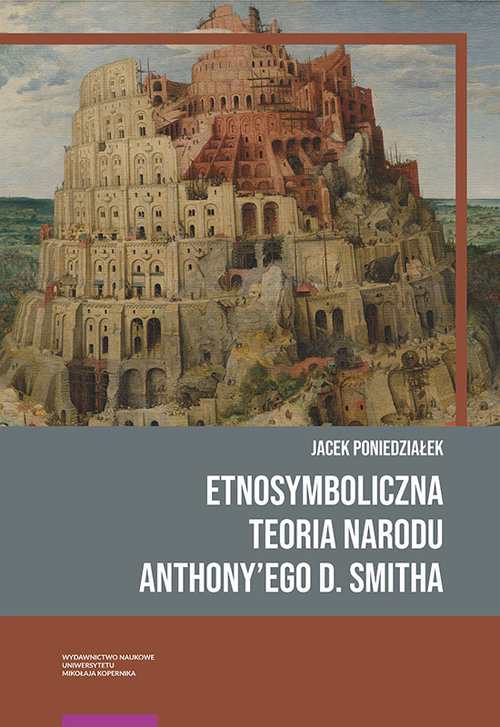 Etnosymboliczna teoria narodu Anthony'ego D. Smitha