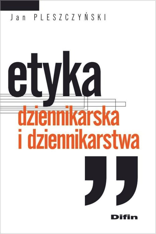 Etyka dziennikarska i dziennikarstwa