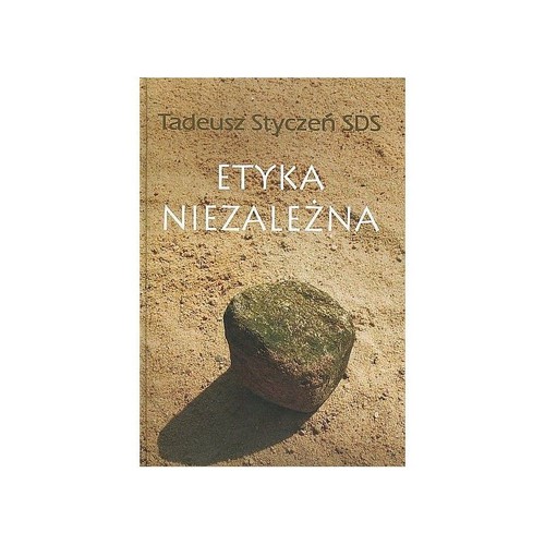 Etyka niezależna Dzieła zebrane 2