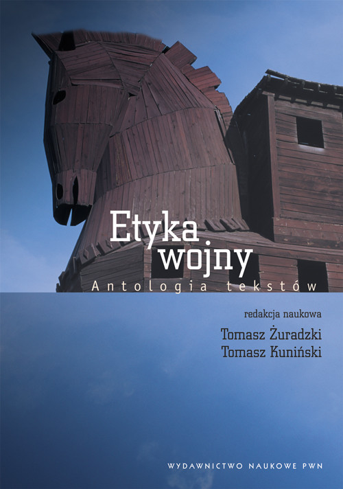 Etyka wojny - Antologia tekstów