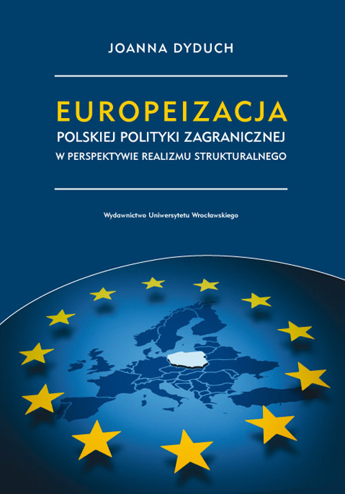 Europeizacja polskiej polityki zagranicznej w perspektywie realizmu strukturalnego