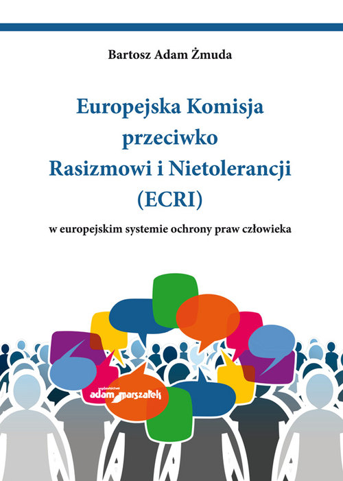 Europejska Komisja przeciwko Rasizmowi i Nietolerancji (ECRI) w europejskim systemie ochrony praw cz